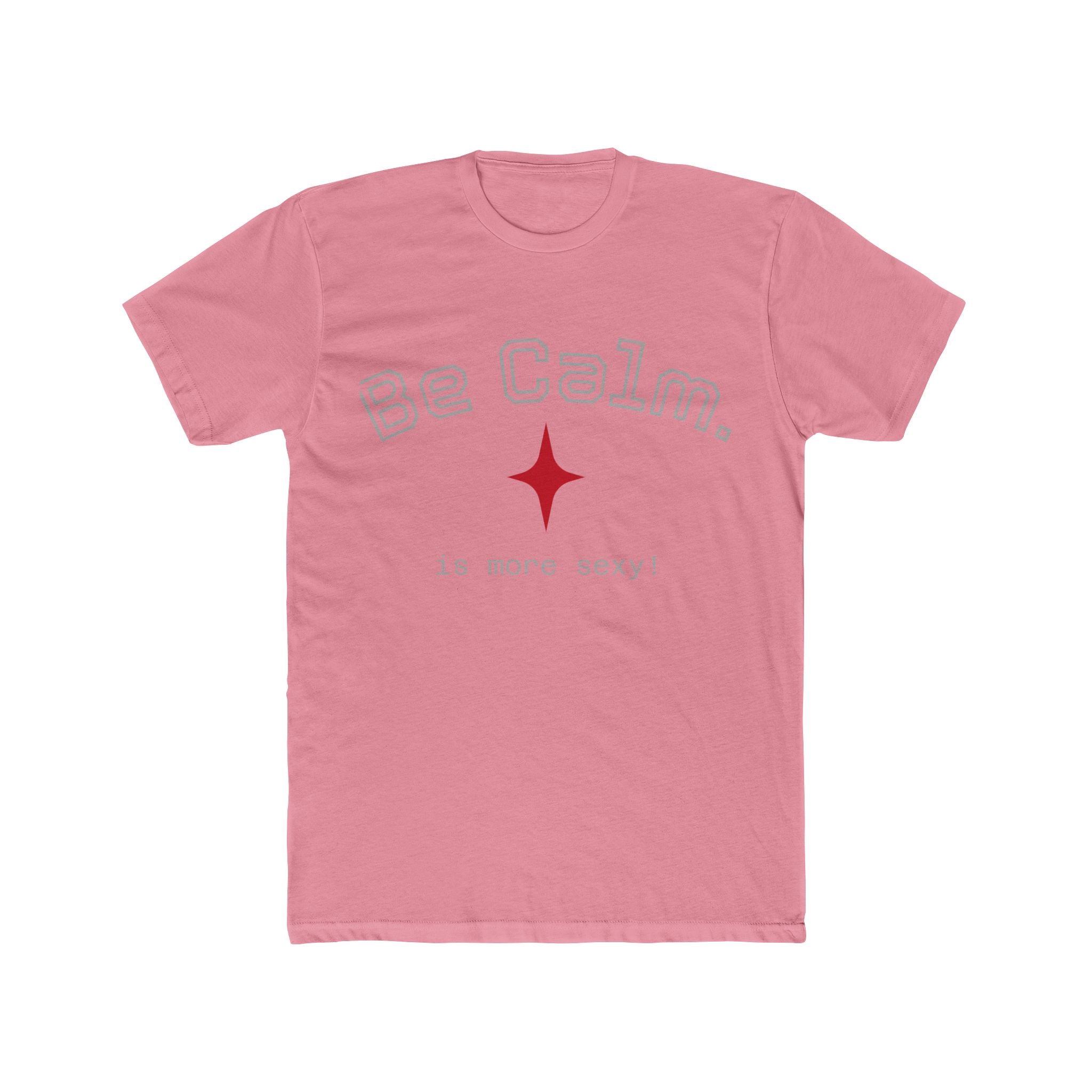 Be Calm Tee — Minimal Graphic T-Shirt | Pick Me Mystic Wear