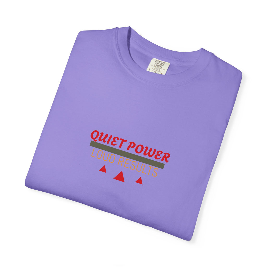 Quiet Power Tee — Heavyweight Garment-Dyed Graphic T-Shirt