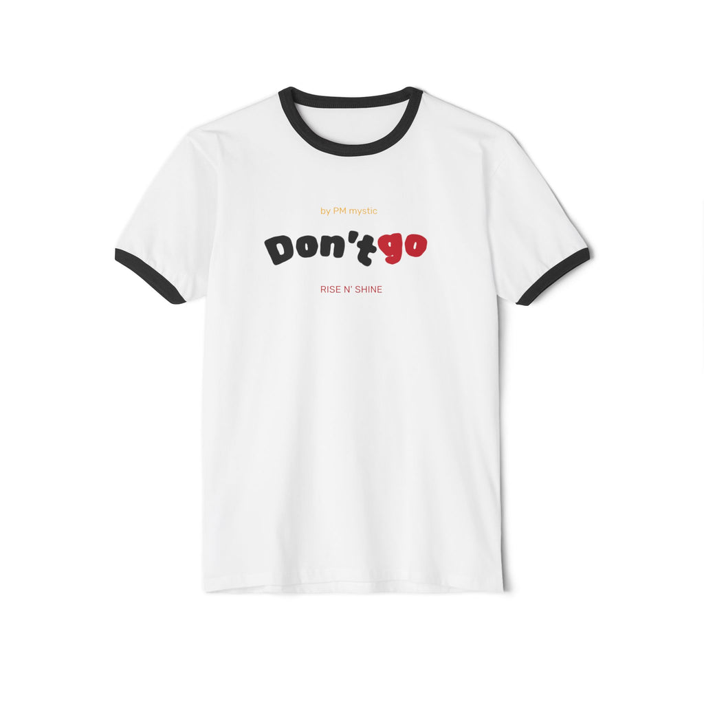 Don't Go Ringer Tee — Unisex Vintage Graphic T-Shirt