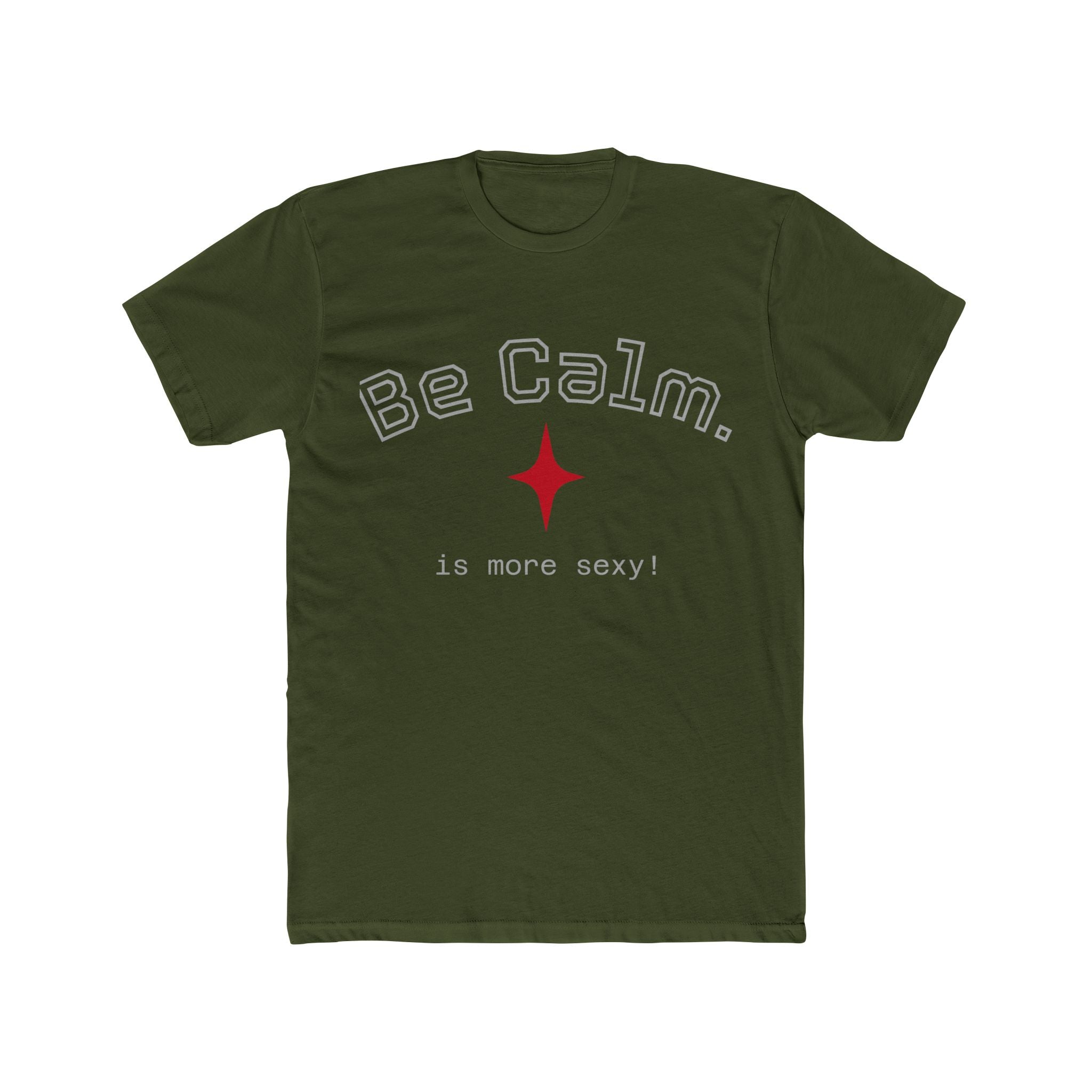 Be Calm Tee — Minimal Graphic T-Shirt | Pick Me Mystic Wear