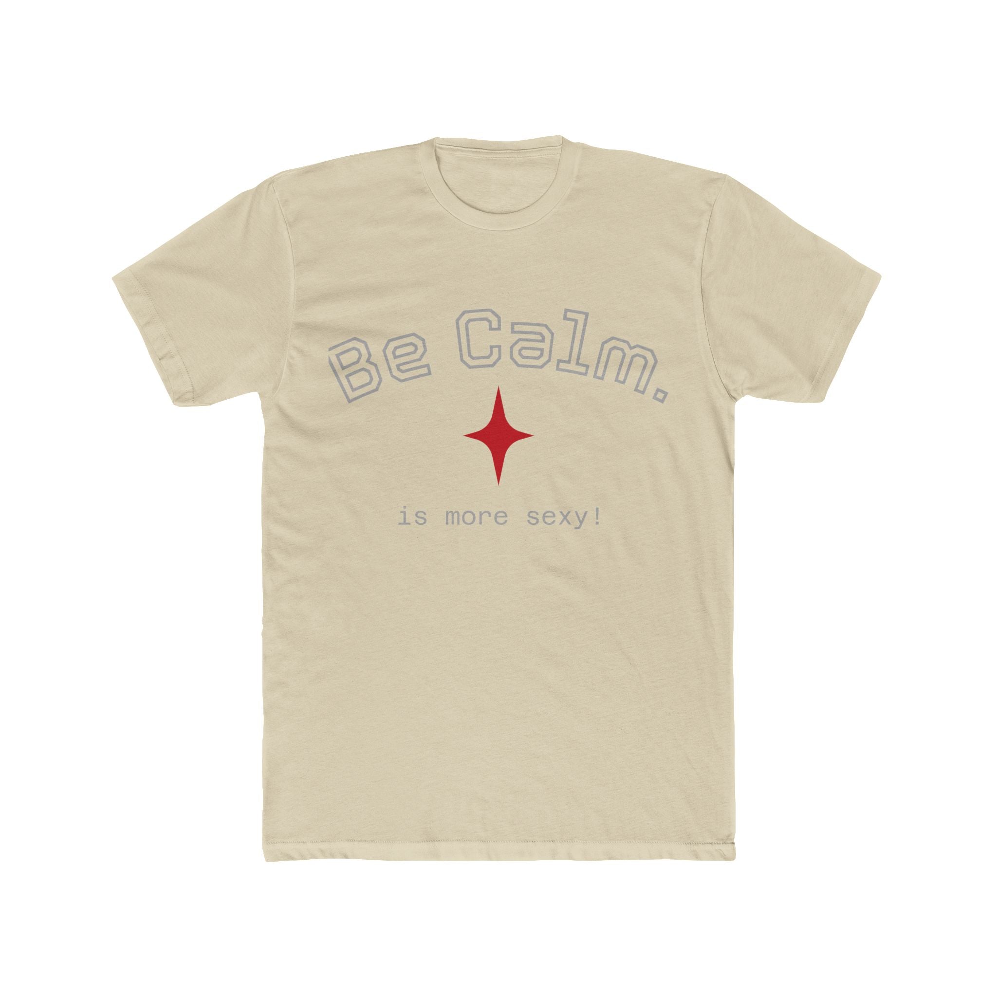 Be Calm Tee — Minimal Graphic T-Shirt | Pick Me Mystic Wear