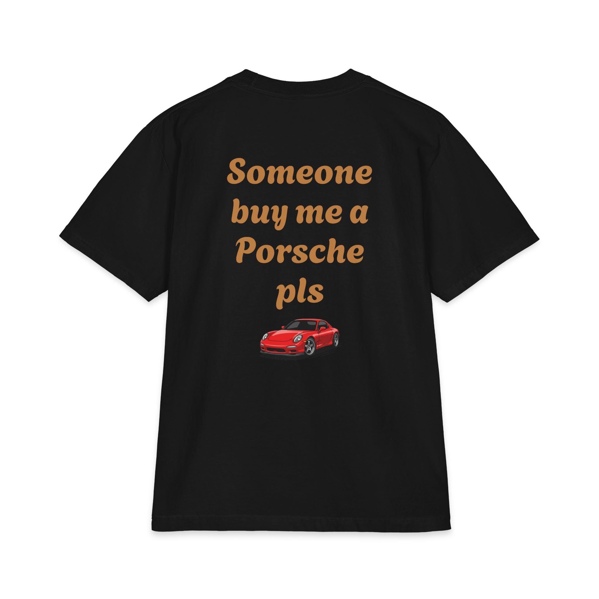 Someone Buy Me a Porsche Pls T-Shirt — Vintage Red Porsche Graphic
