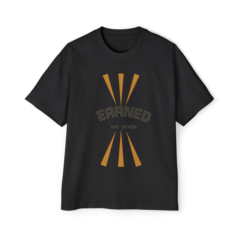 Earned Not Given Tee — Men’s Oversized Graphic Shirt