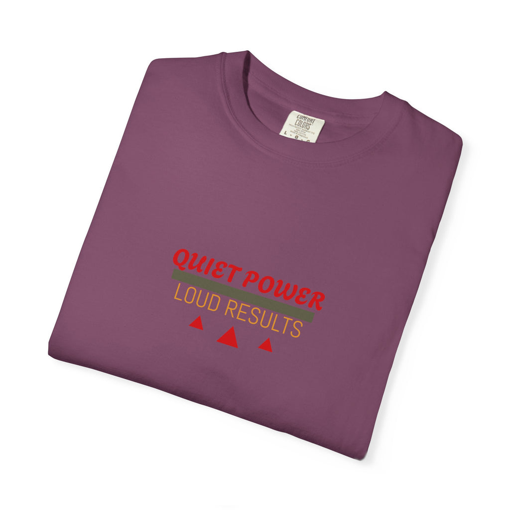 Quiet Power Tee — Heavyweight Garment-Dyed Graphic T-Shirt