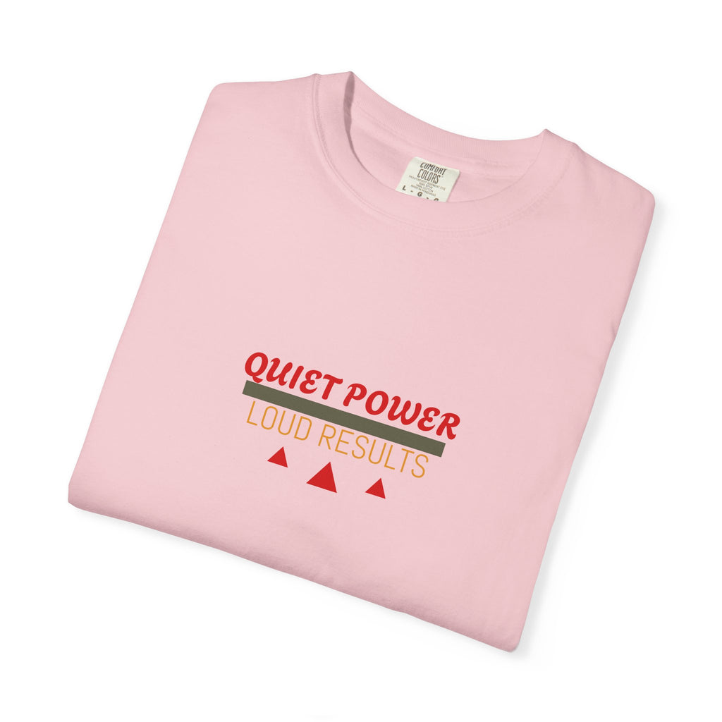 Quiet Power Tee — Heavyweight Garment-Dyed Graphic T-Shirt